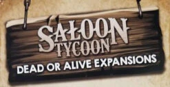 Saloon Tycoon: Dead Or Alive Expansion